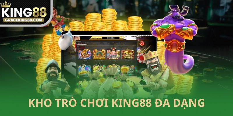 Kho trò chơi King88 đa dạng