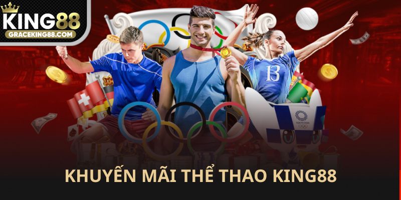 Khuyến mãi thể thao King88 luôn kèm từng trận